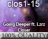Deeper ft. Lzrz - Closer