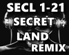 SECRET LAND REMIX