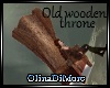 (OD) Old wooden throne