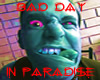 Bad day in Paradise