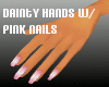 Sm Hands & Pink nails