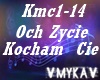 OCH ZYCIE KOCHAM CIE