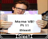 Meme VB? Pt 11