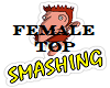 Female Top Smashing