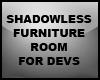 !V! Shadowless Dev Room