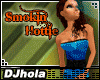 (DJ) SMOKIN HOTTIE