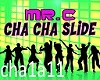 Mr c Cha Cha Slide