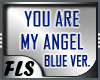 [FLS] You Are My Angel B