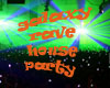 GALAXY RAVE HOUSE PARTY