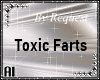 Toxic farts by Request