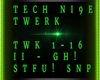 Tech Ni9n - Twerk