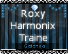❆ Traine Harmonix Roxy