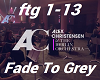 Fade To Grey Christensen
