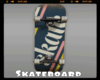 *Skateboard