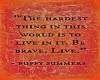 Be Brave
