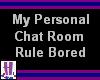 My Personal Rule Bored