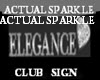 REAL SPARKLE CLUB SIGN