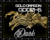 |D| GOLD DRAGON