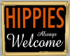 Hippie's Welcome Sign