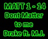 Drake ft. MJ.-Dont
