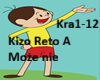 Kizo Reto a Moze Nie