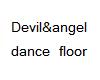 D and A dance floor
