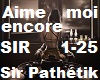 Sir Pathétik-Aime moi