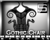 [S] Gothic Chair