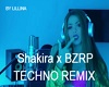 Shakira x BZRP TECHNO