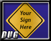(D) Road Sign