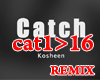 Catch Remix