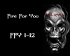 Fire For You