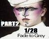 M*PART2 Fade To Grey1/28