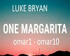 One Margarita-Luke Bryan