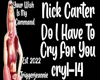 NC-Do I Have To Cry For