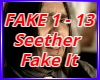 Seether Fake It