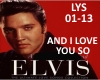 ELVIS- AND I LOVE YOU SO