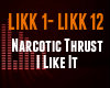 Narcotic Thrust I Like