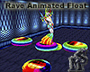 Rave Animated Float