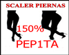 SCALER PIERNAS 150%