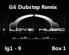 G6 Dubstep Remix p1