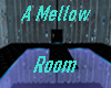 A Mellow Room