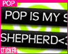 Pop is my Shepherd