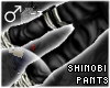 !T Shinobi ninja pants