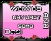 D| Why Wait