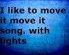 i like to move it move