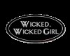 wicked wicked Girl