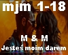 M & M -Jestes moim darem