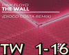 *R Rmx The Wall + Dance