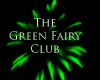   ~The Green Fairy Club~